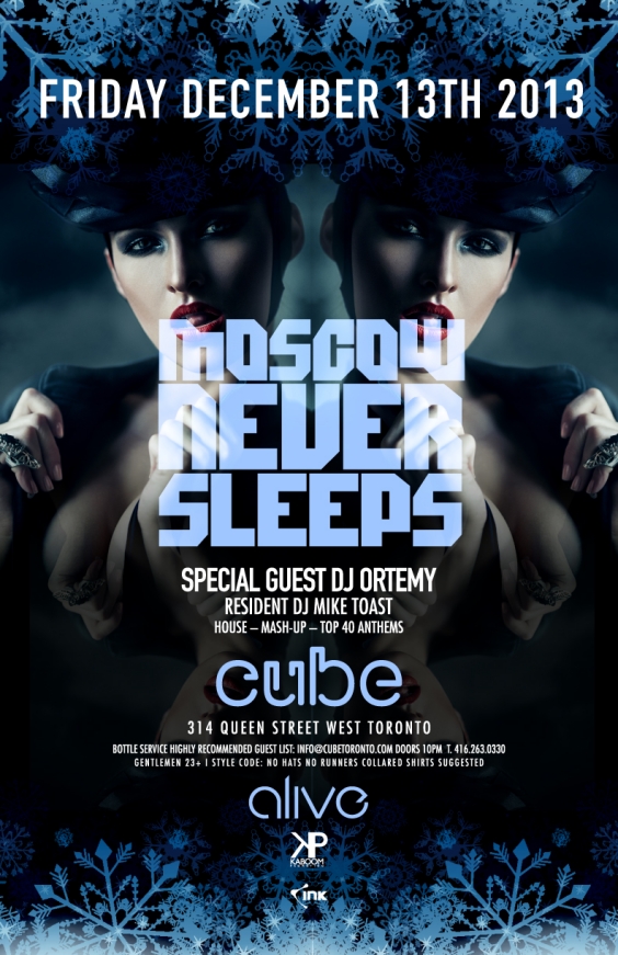 MOSCOW NEVER SLEEPS INSIDE CLUB FRIDAY DEC 13TH