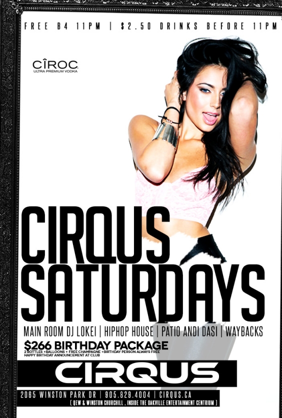 Cirque Saturday's | $2.50 DRINKS |$100 BOTTLES | EVERYONE FREE B4 11PM