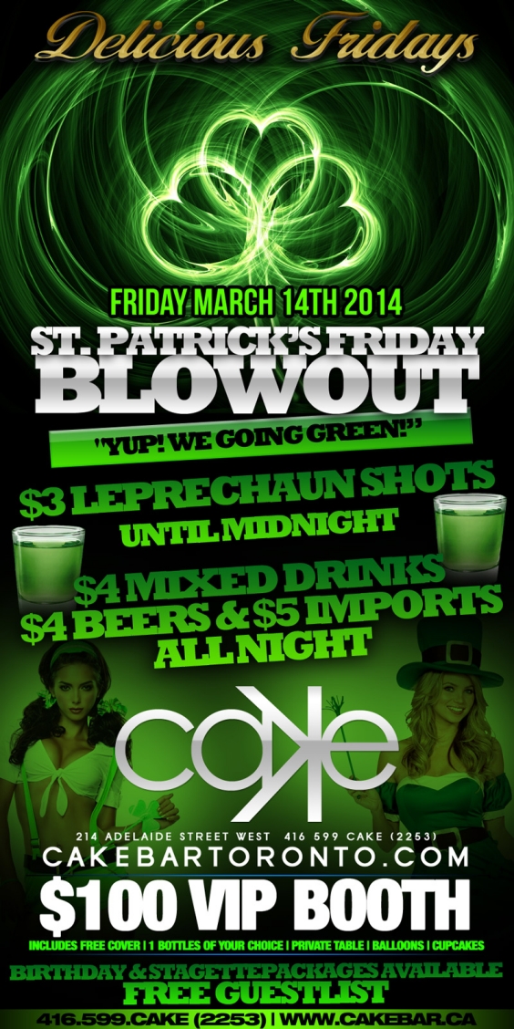 St Patricks Friday Blowout | FREE Guestlist & $4 Drinks . $4 Beer