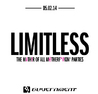 LIMITLESS . THE M#TH!R OF ALL M@THERF*#KIN' PARTIES