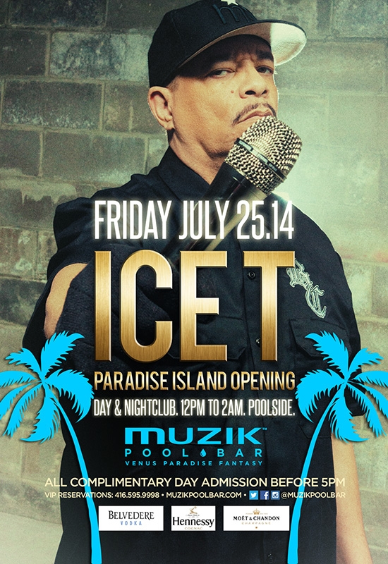 ICE T | PARADISE ISLAND OPENING | JULY 25.14