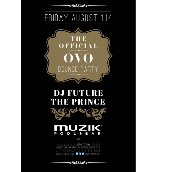 The Official OVO Bounce Party Hosted By DJ Future The Prince