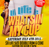 Life Saturdays - WHATS IN MY CUP - Everyone Free Before 11:30pm