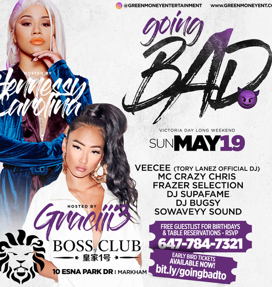 Going Bad - Victoria Day Long Weekend at Boss