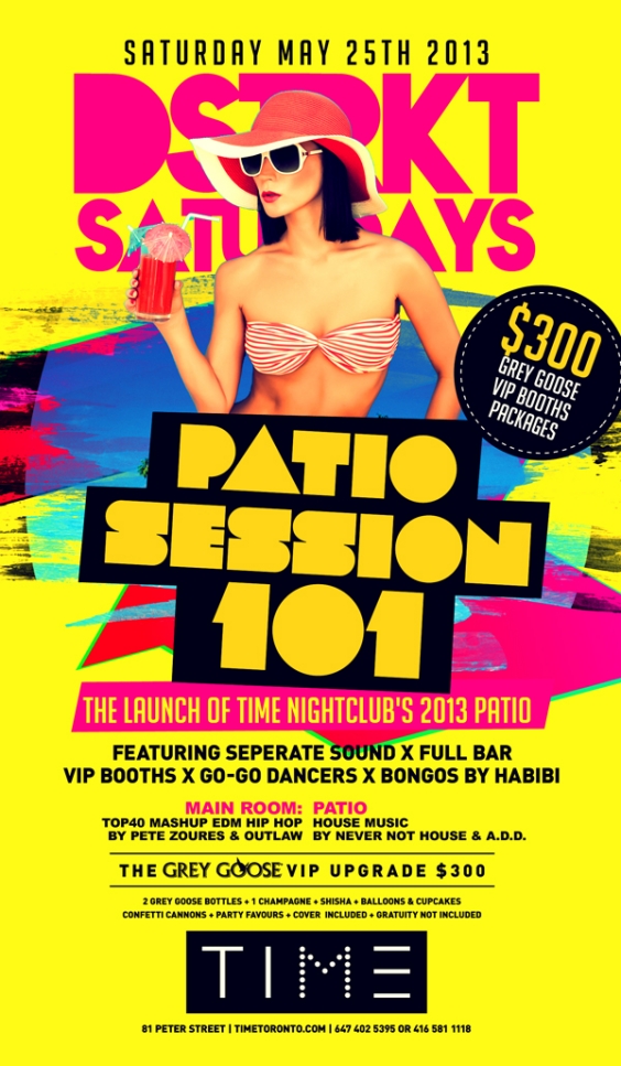 DSTRKT Saturdays | Time Nightclub 2013 Patio Launch - Patio Session 101