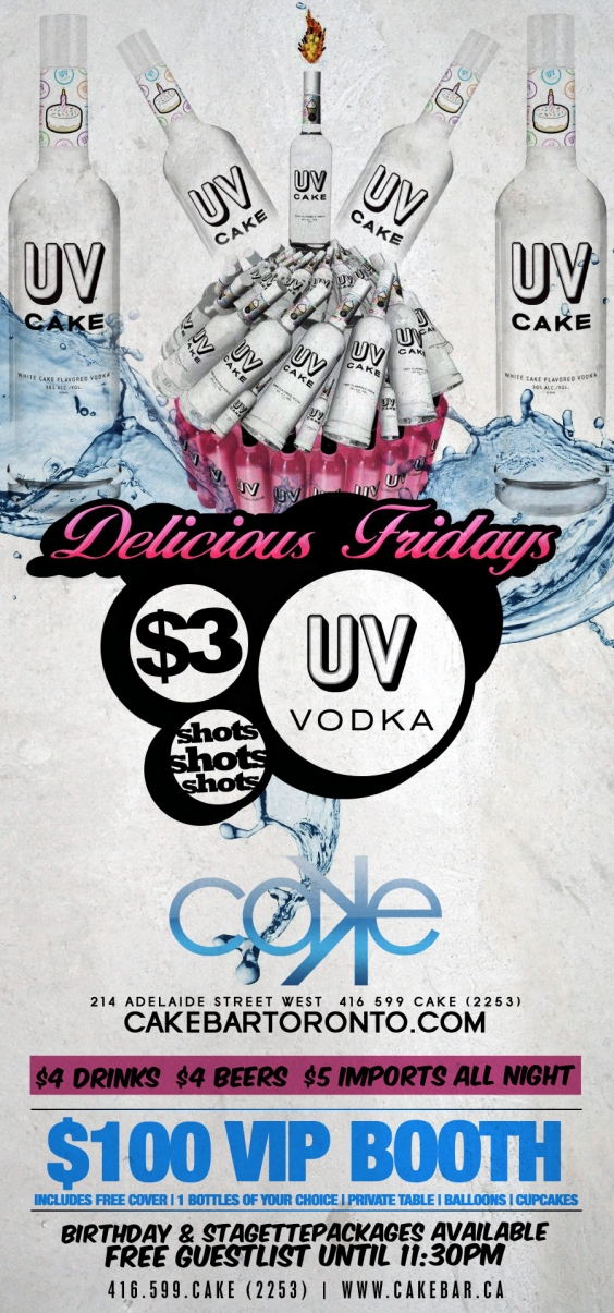Delicious Fridays inside Cake | FREE Guestlist | $4 Drinks | $4 Beers | $5 Imports