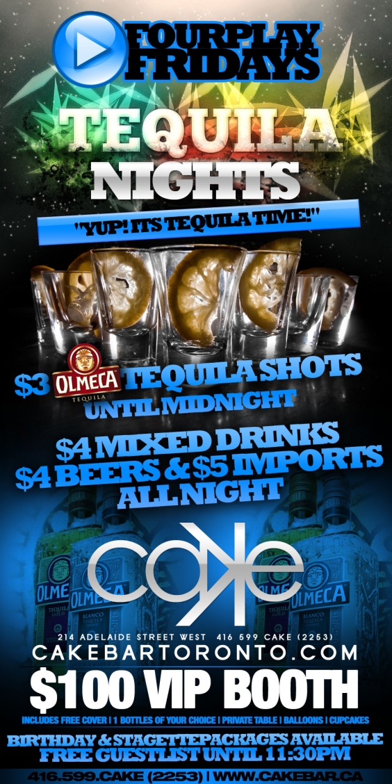 FourPlay Fridays presents Tequila Nights | $4 Drinks | $4 Beers | $5 Imports