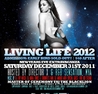 Living Life 2012 NYE Extravaganza