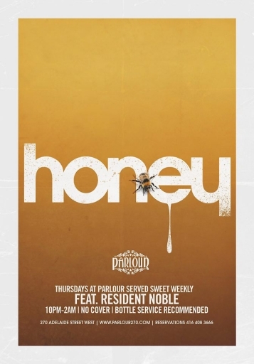 * HONEY - Thursday's at Parlour (No cover)
