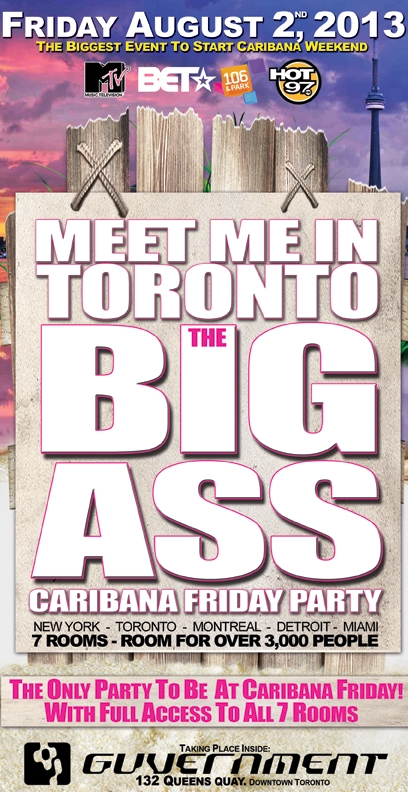MEET ME IN TORONTO, THE BIG ASS CARIBANA FRIDAY PARTY
