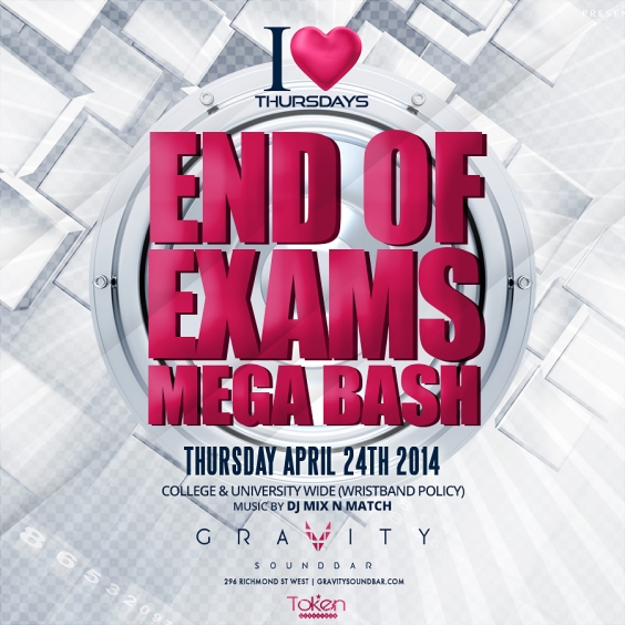 I LOVE THURSDAYS - END OF EXAMS MEGA BASH