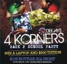 TONIGHT - 4KORNERS - $100 BOTTLES
