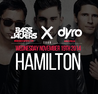 Bassjackers x Dyro, HAMILTON (X TOUR)