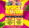 Life Saturdays Presents Worst Behaviour