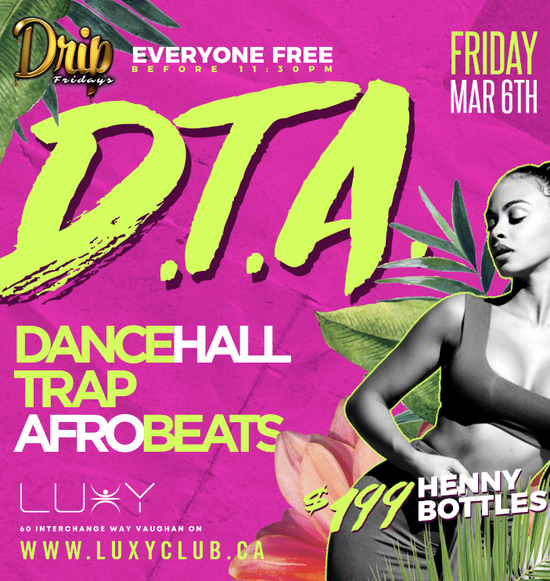 Drip Fridays-Everyone is FREE before 11:30pm