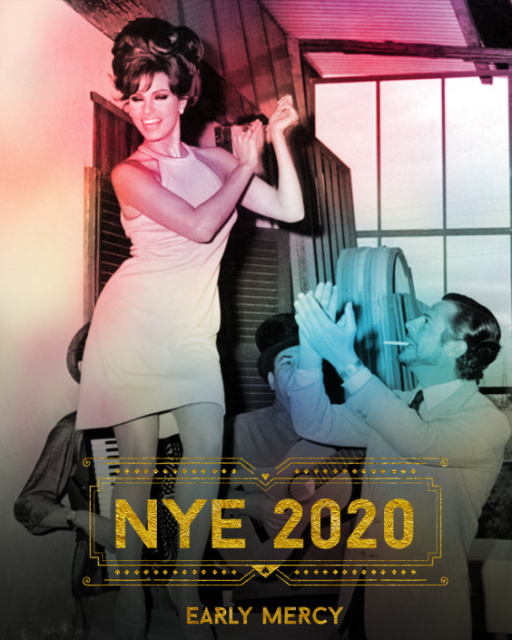 NYE 2021 - Early Mercy
