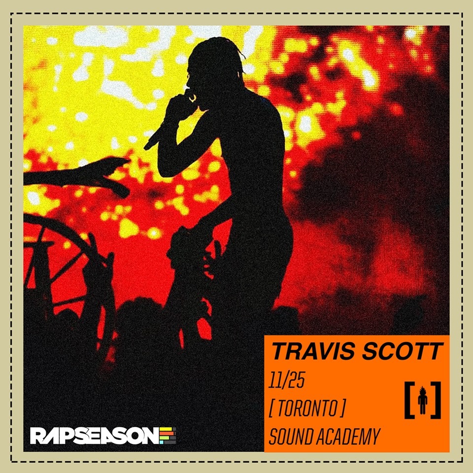 Travis Scott Live @ Sound Academy (Toronto)