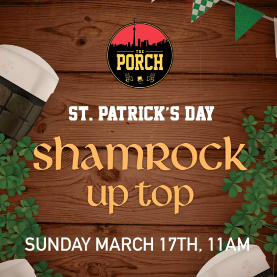 Shamrock Up Top at The Porch