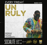 UNRULY FRIDAY