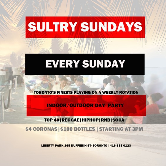 Sultry Sundays at Liberty Park (Toronto) starting at 3pm -11pm