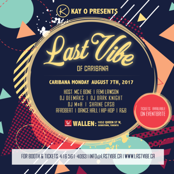 THE LAST VIBE | CARIBANA MONDAY | AUGUST 7TH 2017