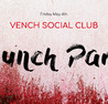 Vench Social Club LAUNCH PARTY