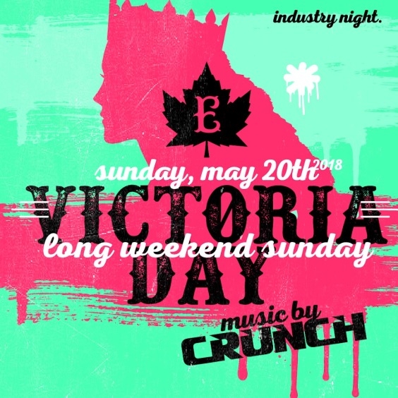 Victoria Day Sunday at the Everleigh - $160 Bottle Specials!!!