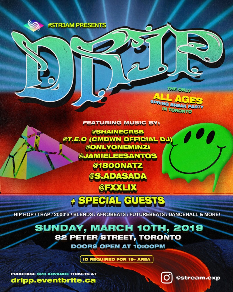 "DRIP" THE ONLY MARCH BREAK PARTY IN TORONTO (ALL AGES & 19+) Orchid