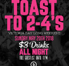 Toast To 2-4's Long Weekend Sunday