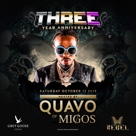 REBEL 3 YEAR ANNIVERSARY FEAT. QUAVO OF MIGOS