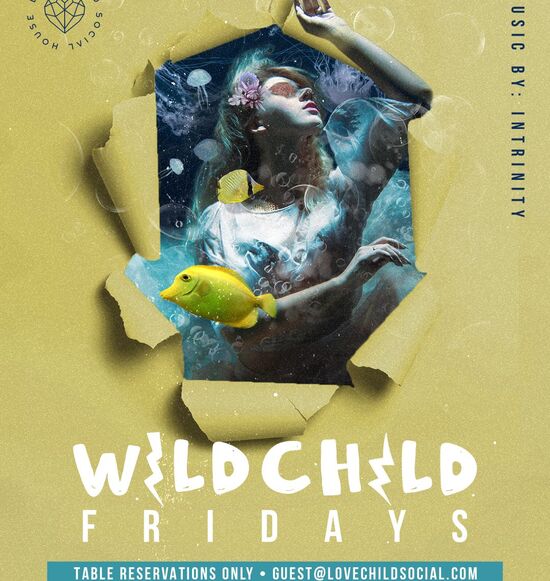 Wildchild Fridays | Lovechild Social House