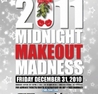 Midnight Makeout Madness