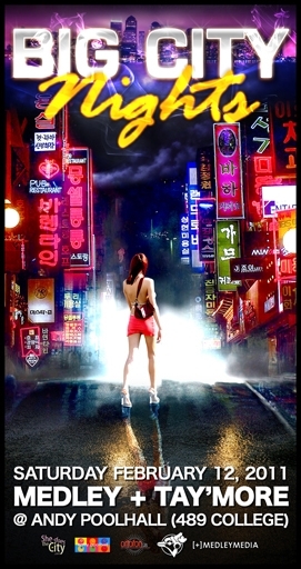Big City Nights with Dj Medley + Dj Tay'more