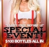 Special Event - $100 bottles all in & Ladies Free