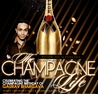 THE CHAMPAGNE LIFE @ MARO Supper Club