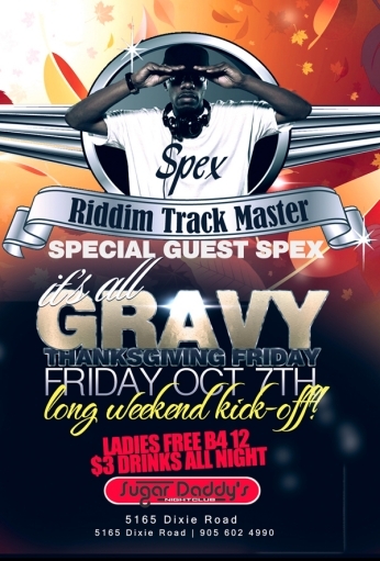 Dream Fridays presents Spex thanks giving long weekend