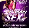 BIRTHDAY SEX $3 Drinks FREE ALL NIGHT