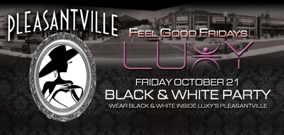 Pleasantville Inside Luxy - Black & White Party
