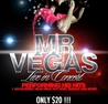 Mr Vegas Live In Concert @ Sugar Daddys Night Club