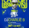 FEEL GOOD FRIDAYS WITH SPECIAL GUEST DJ CHARLIE B!
