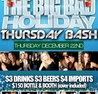The Big Bad Holiday Bash | $3 DRINKS ALL NIGHT | $3 BEERS ALL NIGHT | FREE GUESTLIST