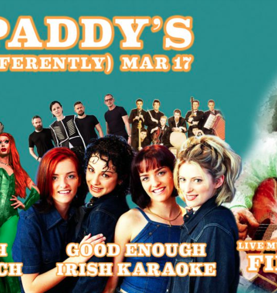 St. Paddy's Day at the Gladstone: Drag Brunch, Fin Furey Concert & Live Band Karaoke!