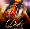 Long Weekend Sunday @ Dolce