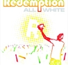 REDEMPTION ALL WHITE R.A.W. - the dancehall edition