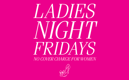 Ladies Night Friday's