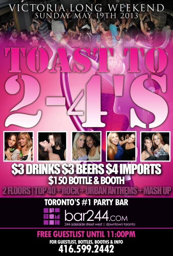 Toast To 2-4's Long Weekend Sunday