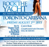 ROCK THE YACHT TORONTO CARIBANA CARIBBEAN CARNIVAL 2013 ALL WHITE YACHT PARTY